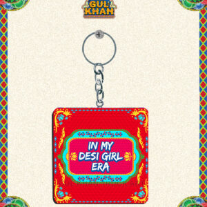 In My Desi Girl Era Printed Key Chain Design