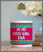 In My Desi Girl Era Printed Ceramic Mug