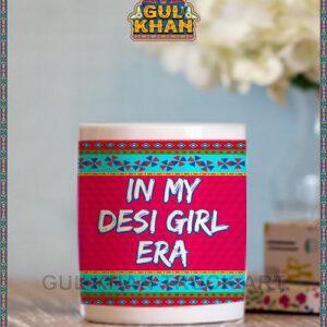 In My Desi Girl Era Printed Ceramic Mug